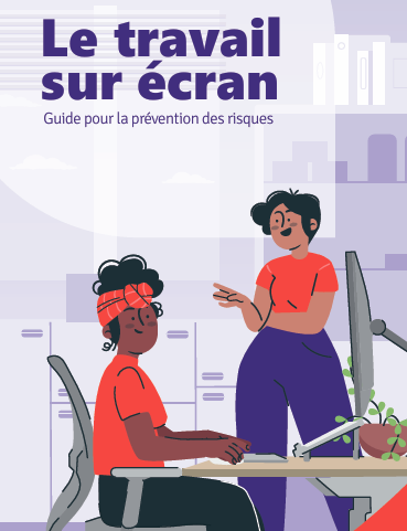 Travail sur écran : un nouveau dépliant pour adopter les bons réflexes !